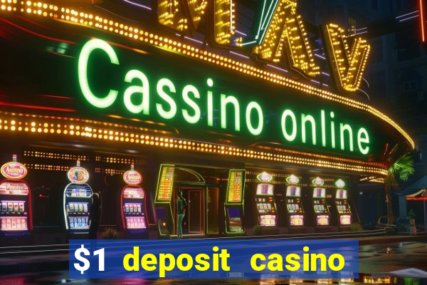 $1 deposit casino 2018 nz